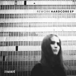 Rework - Hardcore EP FLAC