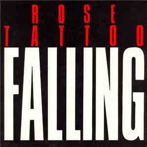 Rose Tattoo - Falling FLAC