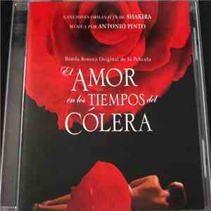 Shakira & Antonio Pinto - El Amor en los Tiempos del Cólera FLAC
