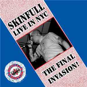 Skinfull - The Final Invasion (Live In NYC) FLAC