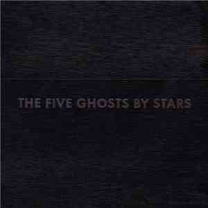 Stars - The Five Ghosts FLAC
