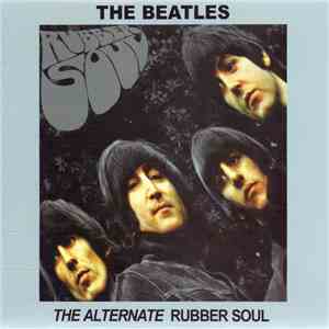 The Beatles - The Alternate Rubber Soul FLAC