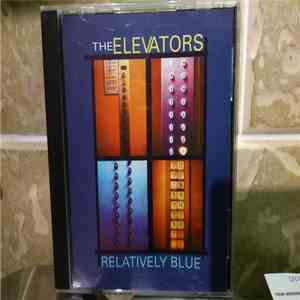 The Elevators - Relatively Blue FLAC