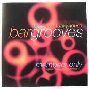 Various - Bargrooves - Members Only FLAC