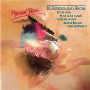 Various - Missin' You... - 16 Original Love Songs FLAC