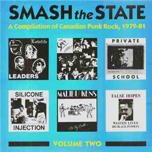 Various - Smash The State - Volume Two - A Compilation Of Canadian Punk Rock, 1979-81 FLAC