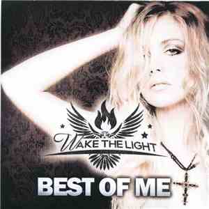 Wake The Light - Best Of Me FLAC