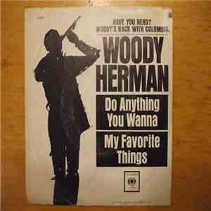 Woody Herman - My Favorite Things / Do Anything You Wanna FLAC
