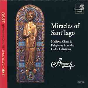 Anonymous 4 - Miracles Of Sant'Iago FLAC