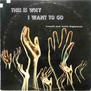Arnold And Anita Segesman - This Is Why I Want To Go FLAC