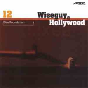 Blue Foundation - Wiseguy & Hollywood FLAC