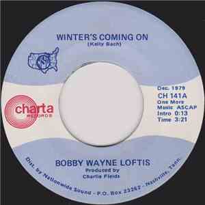 Bobby Wayne Loftis - Winter's Coming On / I'll Remember FLAC