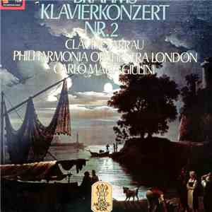 Brahms - Claudio Arrau, Philharmonia Orchestra London, Carlo Maria Giulini - Brahms Klavierkonzert Nr. 2 FLAC