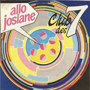 Club Des 7 - Allo Josiane FLAC