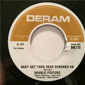Double Feature  - Baby Get Your Head Screwed On FLAC