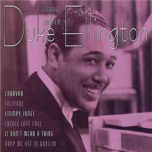 Duke Ellington - Echoes Of Harlem FLAC
