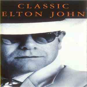 Elton John - Classic Elton John FLAC