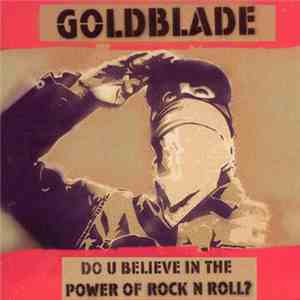 Gold Blade - Do You Believe In The Power Of Rock And Roll? FLAC