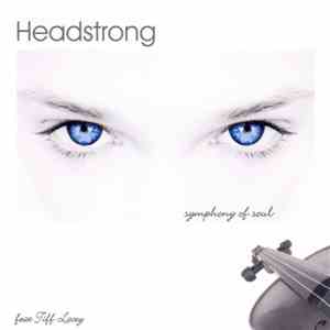 Headstrong Feat Tiff Lacey - Symphony Of Soul FLAC