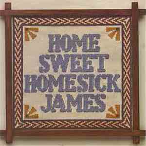 Homesick James - Home Sweet Homesick James FLAC