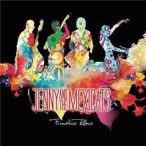 Jenny And The Mexicats - Frenético Ritmo FLAC
