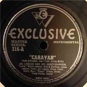 Joe Liggins And His Honeydrippers - Caravan / You Ain't Goin' To Heaven No How FLAC