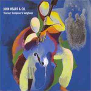 John Heard & Co. - The Jazz Composer's Song Book FLAC