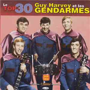 Les Gendarmes - Le Top 30 FLAC
