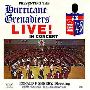 Liberty High School Grenadier Band - Presenting The Hurricane Grenadiers Live! In Concert FLAC