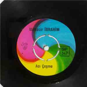 Muhacir İbrahim - Acı Çeşme / Ayıcılar FLAC