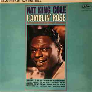 Nat King Cole - Ramblin' Rose FLAC