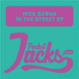 Nick Barna - In The Street EP FLAC