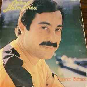 Orhan Balmumcu - Hasret Bitince FLAC