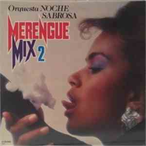 Orquesta Noche Sabrosa - Merengue Mix 2 FLAC