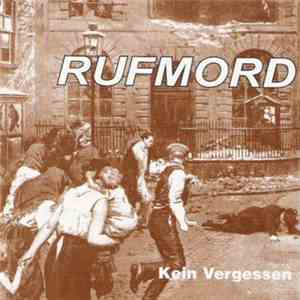 Rufmord  - Kein Vergessen FLAC