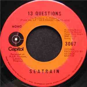 Seatrain - 13 Questions / Oh My Love FLAC