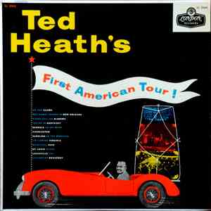 Ted Heath - Ted Heath's First American Tour FLAC