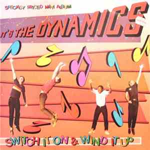 The Dynamics  - Switch It On & Wind It Up FLAC