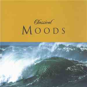 Various - Classical Moods FLAC