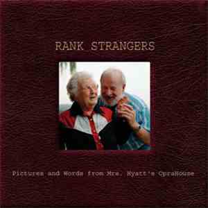 Various - Rank Strangers - The Music Of Mrs. Hyatt's OpraHouse FLAC