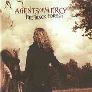 Agents Of Mercy - The Black Forest FLAC