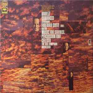 Boulez Conducts Stravinsky, Bartok, The BBC Symphony Orchestra - Firebird Suite [1910] / Music For Strings, Percussion And Celesta FLAC