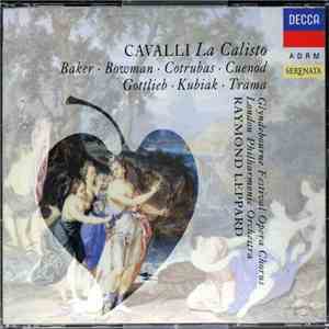 Cavalli - Baker, Bowman, Cotrubas, Cuenod, Gottlieb, Kubiak, Trama, Glyndebourne Festival Opera Chorus, The London Philharmonic Orchestra, Raymond Leppard - La Calisto FLAC