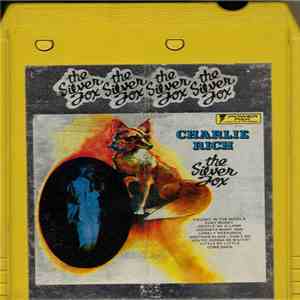 Charlie Rich - The Silver Fox FLAC