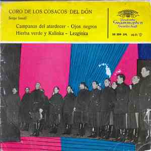 Coro De Los Cosacos Del Don - Campanas Del Atardecer / Ojos Negros / Hierba Verde Y Kalinka / Lezginka FLAC