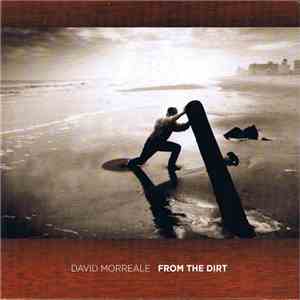 David Morreale - From The Dirt FLAC