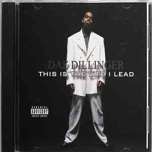 Daz Dillinger - This Is The Life I Lead FLAC