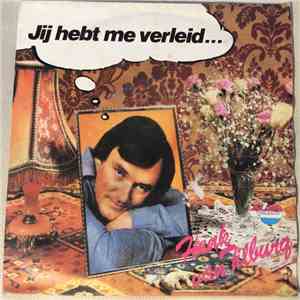 Henk van Tilburg - Jij Hebt Me Verleid... FLAC