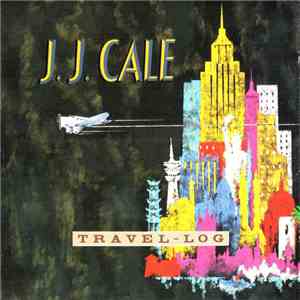 J.J. Cale - Travel-Log FLAC