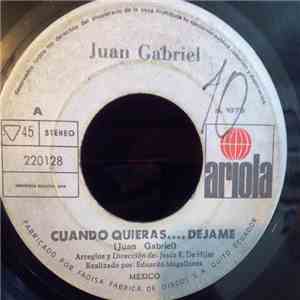 Juan Gabriel - Cuando Quieras ...Dejame / MI Fracaso FLAC